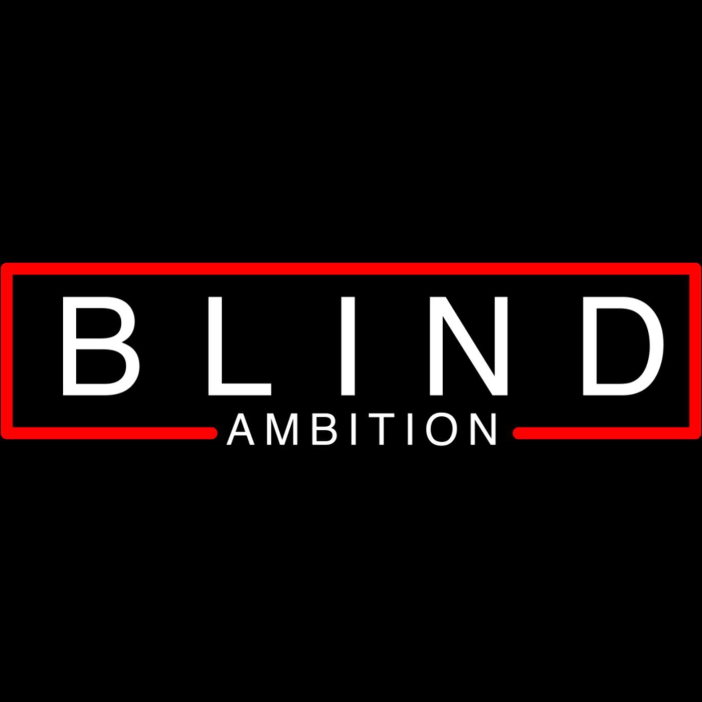 blind ambition with aaron golub MR ezKOWstP ehui4KjmzsI.1400x1400