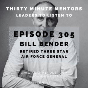 Episode 305 Lieutenant General William Bender