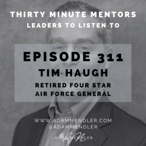 Episode 311 General Tim Haugh