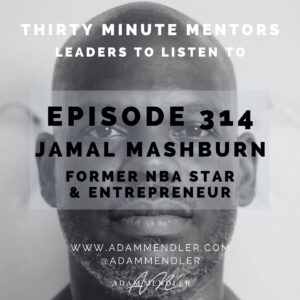 Episode 314 Jamal Mashburn