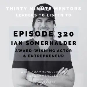 Episode 320 Ian Somerhalder