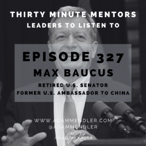 Episode 327 Max Baucus