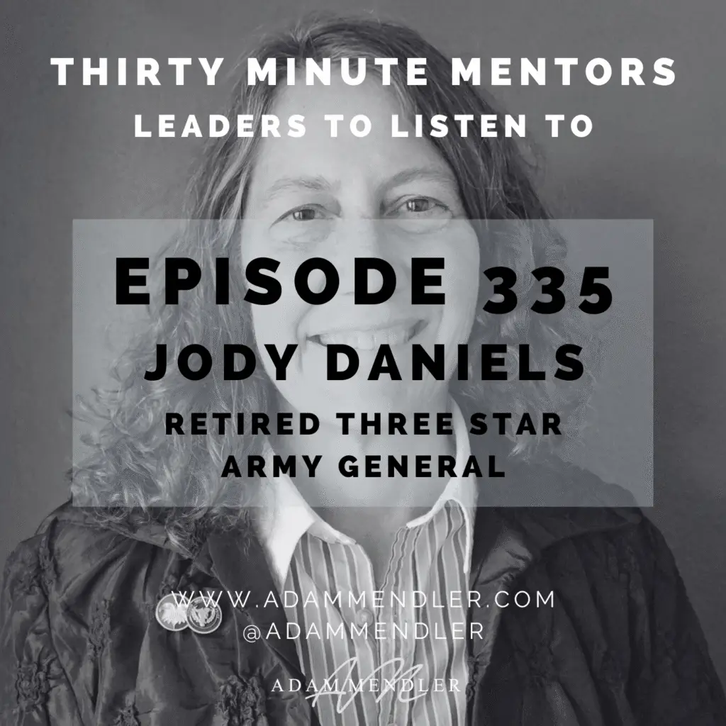 Episode 335 Lieutenant General Jody Daniels