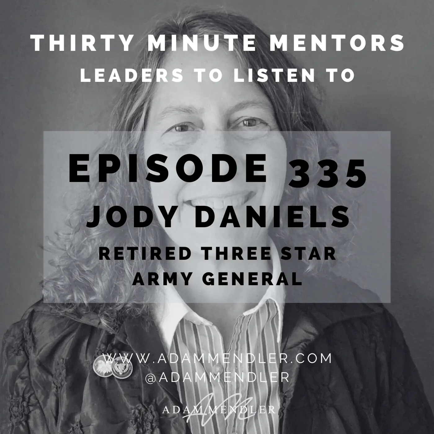 Episode 335 Lieutenant General Jody Daniels