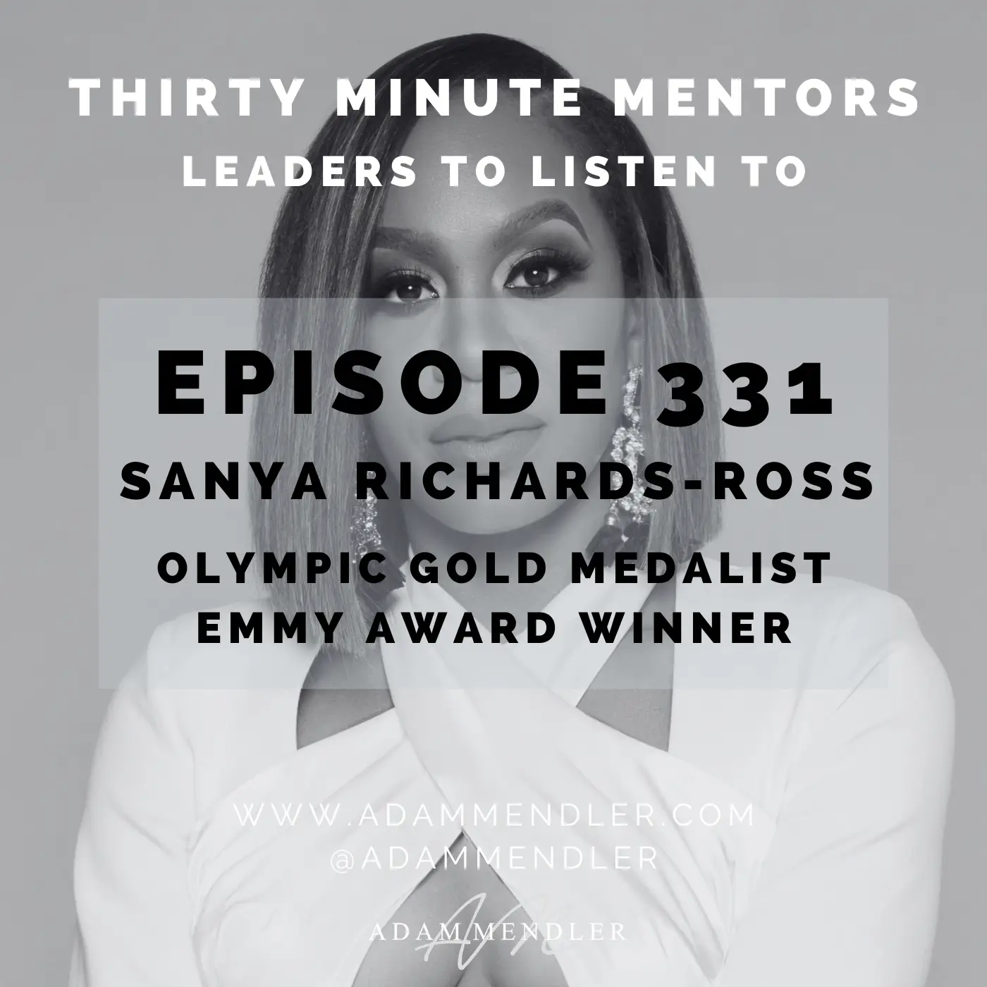 Episode 331 Sanya Richards Ross