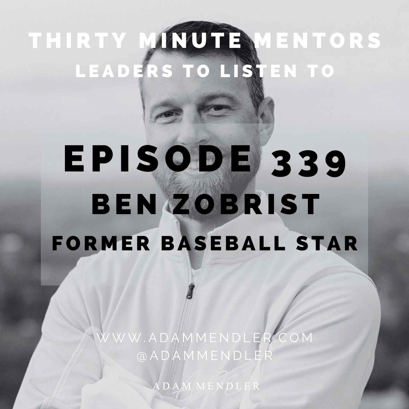 Episode 339 Ben Zobrist