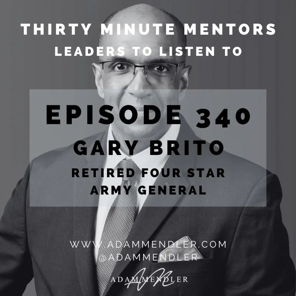 Episode 340 General Gary Brito