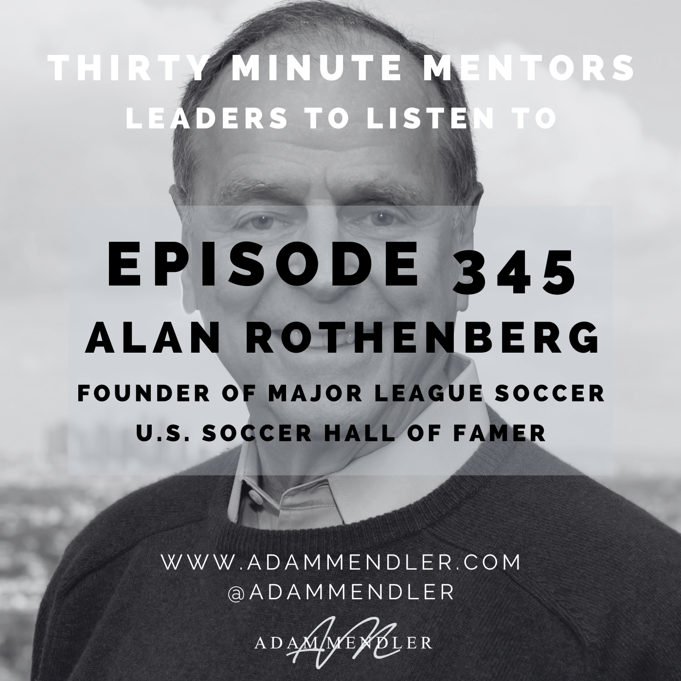 Episode 345 Alan Rothenberg